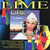 Lime - Unexpected Lovers / Gold Digger / Say You Love Me