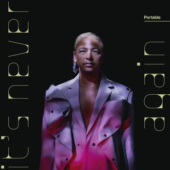 Portable - It's never again