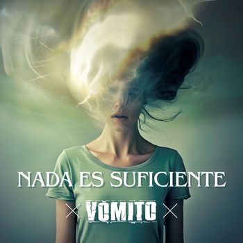 Vómito - Nada es Suficiente