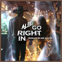 ALIE - GO RIGHT IN