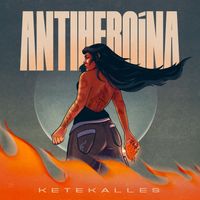 KeTeKalles - Antiheroína (Explicit)