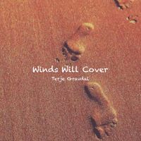 Terje Gravdal - Winds Will Cover