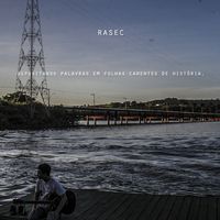 Rasec - Depositando Palavras em Folhas Carentes de História