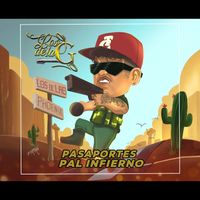 Los de la G - Pasaportes Pal Infierno (Explicit)