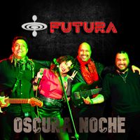 FUTURA - Oscura Noche