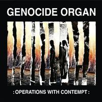 Genocide Organ - Operations with contempt