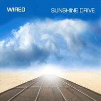 Wired - Sunshine Drive