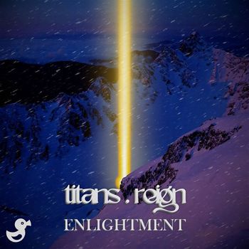 titans.reign - ENLIGHTMENT