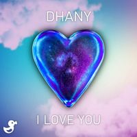 Dhany - I Love You