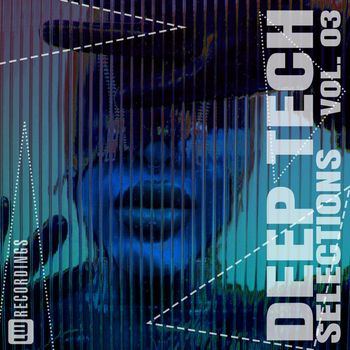 Various Artists - Deep Tech Selections, 03