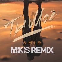SHIR - Ты моё (Mikis Remix)