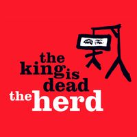 The Herd - The King is Dead
