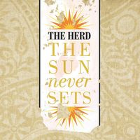 The Herd - The Sun Never Sets