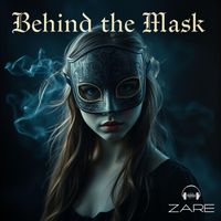 zare - Behind The Mask