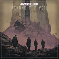 Ivan Mokshin - Beyond the Veil