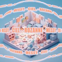 CIEL. - Messy. (Explicit)