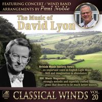 Paul Noble - Classical Winds, Vol. 20: The Music of David Lyon