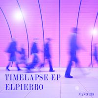 Elpierro - Timelapse EP