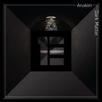 Anakim - Dark Matter