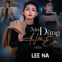 Leena - Xin Đừng Hỏi Em (Speed Up)