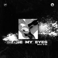 RYTE - Close My Eyes