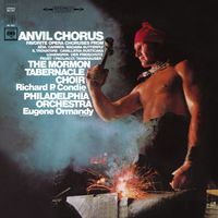 Eugene Ormandy - Anvil Chorus - Favorite Opera Choruses (2025 Remastered)