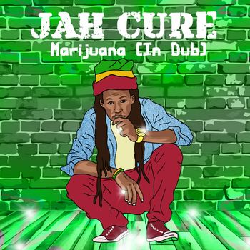 Jah Cure - Marijuana (In Dub)