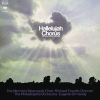 Eugene Ormandy - Hallelujah Chorus - The Great Handel Choruses