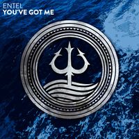 Entel - You've Got Me
