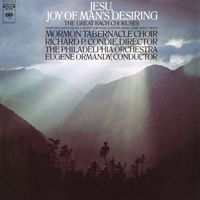 Eugene Ormandy - Jesu, Joy of Man's Desiring - The Great Bach Choruses (2025 Remastered)
