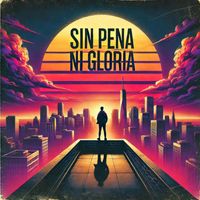 Felix Manuel - SIN PENA NI GLORIA