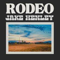 Jake Henley - Rodeo