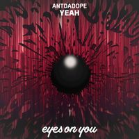 ANTDADOPE - Yeah