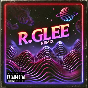 Matrix - R.GLEE (Remix [Explicit])