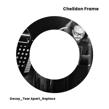 Chelidon Frame - Decay Tear Apart Replace