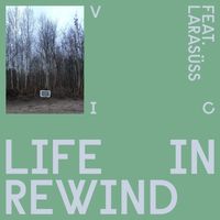Visions In Clouds - Life In Rewind