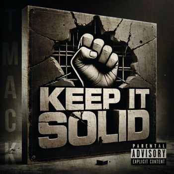 Tmack - Keep It Solid (Explicit)