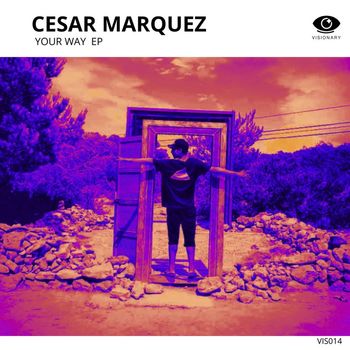 CESAR MARQUEZ - YOUR WAY