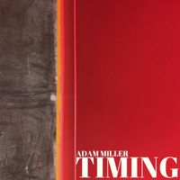 Adam Miller - Timing