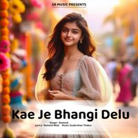 Ramesh - Kae Je Bhangi Delu