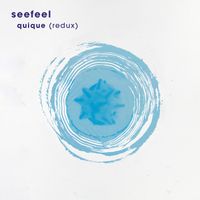 Seefeel - Quique Redux