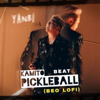Yanbi - Kamito PickleBall (Beat) (Beo Lofi Mix)