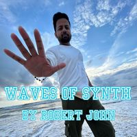 Robert John - WAVES OF SYNTH