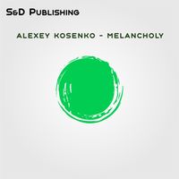 Alexey Kosenko - Melancholy