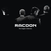 Racoon - The Singles Collection