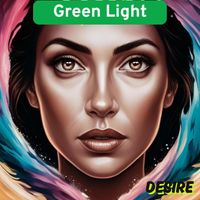 Desire - Green Light