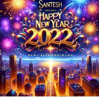 Santesh - Happy New Year 2022