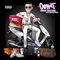 Omar Santana - Outfit (Explicit)