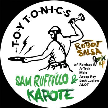 Sam Ruffillo & Kapote - Robot Salsa Remix EP