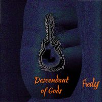 fredy - Descendant of Gods (Rework)